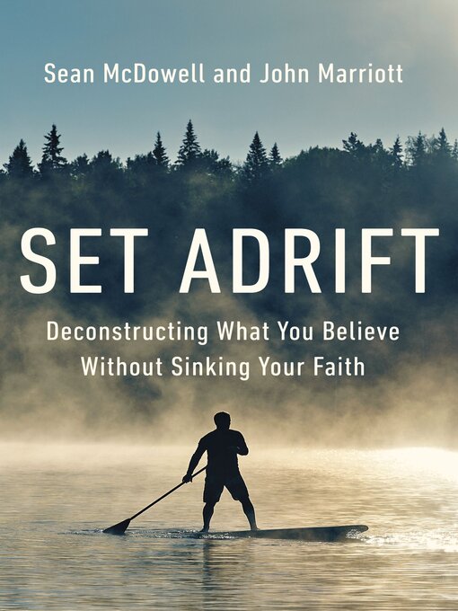 Title details for Set Adrift by Sean McDowell - Available